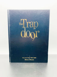  The Trap Door Volume One: 1984-1988 by Steve Beam - Copyright 2011