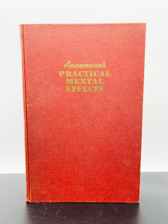 Annemann's Practical Mental Effects Published by Louis Tannen - Copyright 1963
