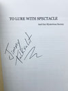 To Lure with Spectacle and Our Mysterious Society A Street Magician's Manual by Jimmy Talksalot (Signed) - Revised Edition