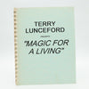 Terry Lunceford Presents Magic For A Living Lecture