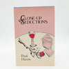 Close-Up Seductions by Paul Harris - First Edition May 1984