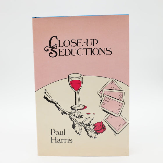 Close-Up Seductions by Paul Harris - First Edition May 1984