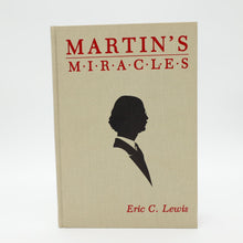  Martin's Miracles by Eric C. Lewis and Mike Caveney's Magic Words