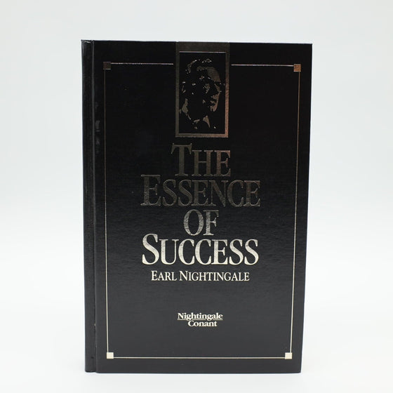 The Essence of Success by Earl Nightingale - First Edition 1993
