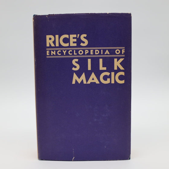 Rice's Encyclopedia of Silk Magic Vol 3 by Silk King Studios - Copyright 1962 by Harold R. Rice