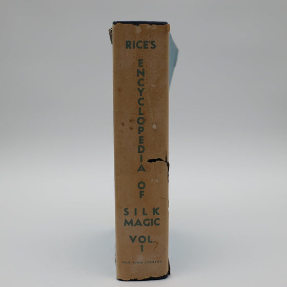 Rice's Encyclopedia of Silk Magic Vol 1 by Silk King Studios - Copyright 1948 by Harold R. Rice