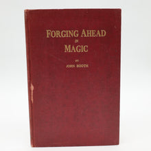  Forging Ahead in Magic by John Booth - 2nd Printing