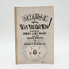 Scarne Explains Why You Can't Win A Treatise On Three Card Monte and It's Sucker Effects by Audley C. Walsh
