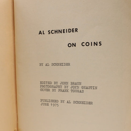 Al Schneider On Coins by Al Scheider - Copyright 1975