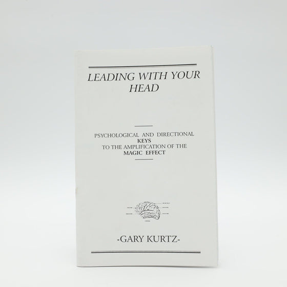 Leading with Your Head by Gary Kurtz - Revised Edition Copyright 1998