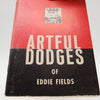 Artful Dodges of Eddie Fields - Copyright 1976