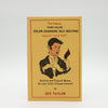 The Famous Town House Color Changing Silk Routine "Was My Face Red" by Bev Taylor - Copyright 1971