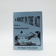  A Shot In The Act by Doc Eason