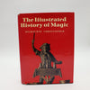 The Illustrated History of Magic by Milbourne Christopher - Copyright 1973
