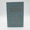 Magic Without Apparatus by Camille Gaultier - Copyright 1945