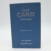 Expert Card Technique Close-Up Table Magic by Jean Hugard and Frederick Braue - First Edition 1944