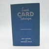 Expert Card Technique Close-Up Table Magic by Jean Hugard and Frederick Braue - First Edition 1944