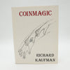 Coin Magic by Richard Kaufman - First Edition