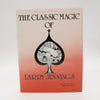The Classic Magic of Larry Jennings by Mike Maxwell - Copyright 1986