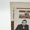 Tells It All In A Nutshell by Frank Garcia - First Edition