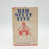 Kid Stuff Five by Frances Marshall - Copyright 1975