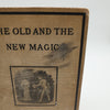 The Old and the New Magic by Henry Ridgely Evans - Copyright 1906