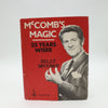 McComb's Magic 25 Years Wiser by Bill McComb - Copyright by The Supreme Magic Company