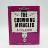 The Miracles Trilogy by Eric C. Lewis - (Vol I Second Printing 1989)(Vol II Copyright 1980) (Vol III Copyright 1983)