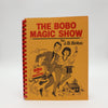 The Bobo Magic Show by J.B. Bobo - Copyright 1984