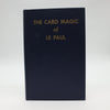 The Card Magic of Le Paul - Copyright 1959