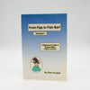 From Figs to Fish Barf Volume 1 by Bob Puckett - First Edition