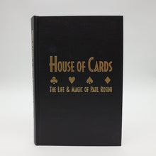  House of Cards The Life & Magic of Paul Rosini by Chuck Romano