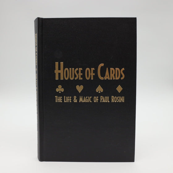 House of Cards The Life & Magic of Paul Rosini by Chuck Romano