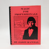 Magic For Professionals by Jason Randal - Copyright 1982