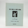 The Ring & Rope Book Volume One by Philip Reed Willmarth - Third Printing