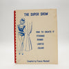 The Super Show by Frances Marshall - Copyright 1977