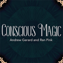  Conscious Magic Episode 1 by Andrew Gerard and Ran Pink (Open Box)