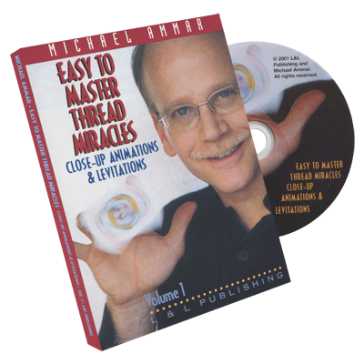Easy to Master Thread Miracles (Closeup Animations and Levitations) #1 by Michael Ammar (Open Box)