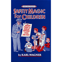  Safety Magic for Children by Karl Wagner - First Edition June, 1991