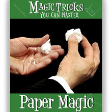  Amazing Easy To Learn Magic Tricks: Paper Magic (Open Box)