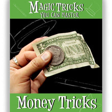  Amazing Easy To Learn Magic Tricks: Money Tricks