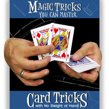  Amazing Easy To Learn Magic Tricks: Card Tricks with No Sleight of Hand