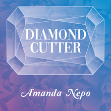  Diamond Cutter by Amanda Nepo