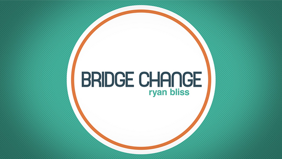 Bridge Change by Ryan Bliss video DOWNLOAD