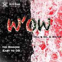  W.O.W. (Will's Oil & Water) by Will - Video DOWNLOAD