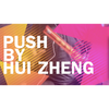 Push by Hui Zheng- Video DOWNLOAD