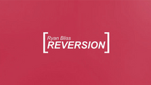  Reversion by Ryan Bliss video DOWNLOAD