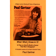  What I Wish I Knew in 72 by Paul Gertner - Book