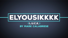  Elyousikkkk (L.U.C.K.) by Mark Calabrese video DOWNLOAD