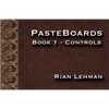 Pasteboards (Vol.1 controls) by Rian Lehman - Video DOWNLOAD